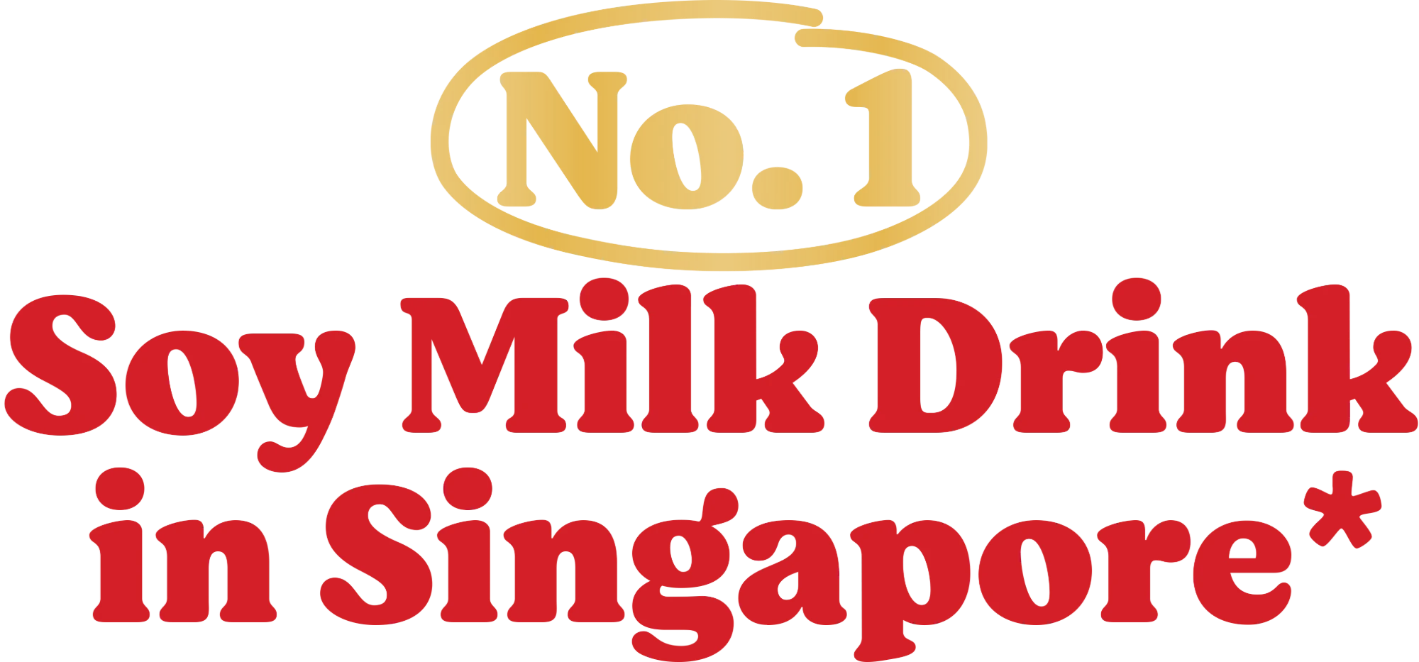 No.1 Soy Milk Drink in Singapore*